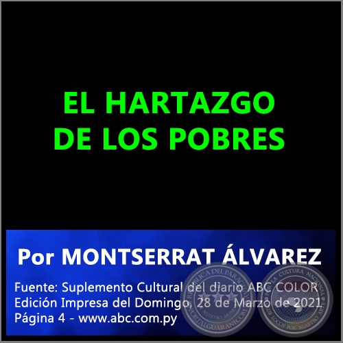 EL HARTAZGO DE LOS POBRES - Por MONTSERRAT ÁLVAREZ  - Domingo, 28 de Marzo de 2021